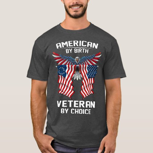American By Birth Veteran By Choice T_Shirt