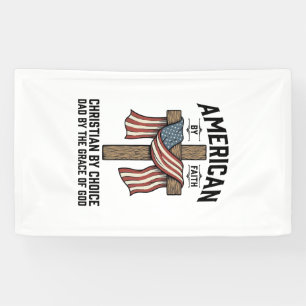 American by Faith Christian Dad Patriotic Cross Sh Banner