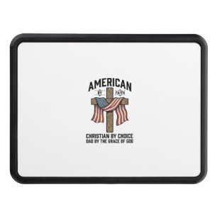 American by Faith Christian Dad Patriotic Cross Sh Hitch Cover