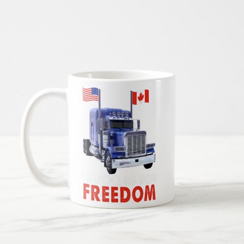 American Canada Flag Freedom Convoy 2022 TRUCKER D Coffee Mug