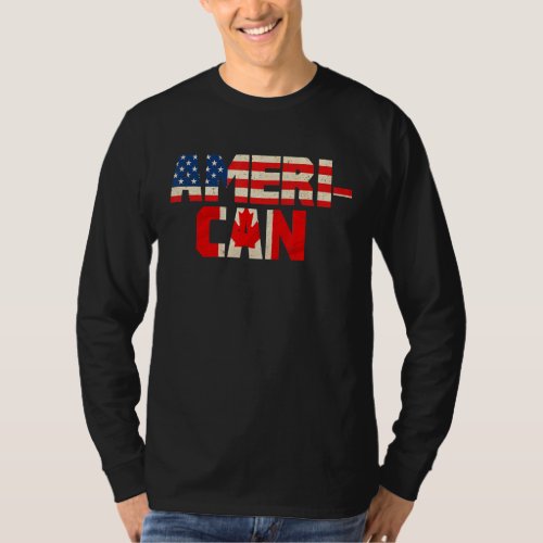 American Canadian Flag America Canada Patriotic T_Shirt