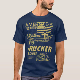 American Christian Trucker Truck Driver Gift T-Shirt