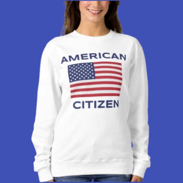 American Citizen Bold USA Flag Sweatshirt (Creator Uploaded)