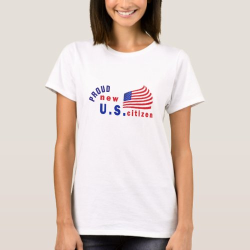 American Citizen Tee US Flag Proud New US Citizen T_Shirt