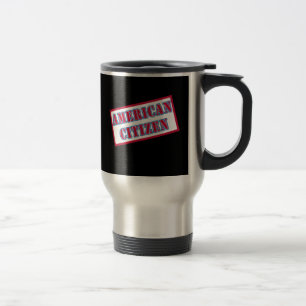 American Citizen Travel Mug