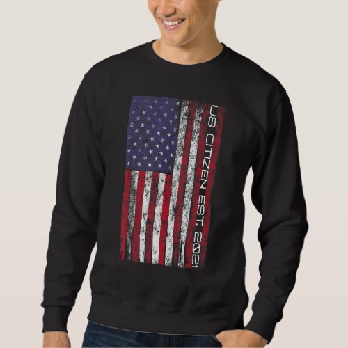 American Citizenship 4th Of July Patriotic Immigra Sweatshirt