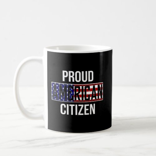 American Citizenship Gifts Flag Apparel Us Citizen Coffee Mug