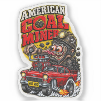 AMERICAN COAL MINER HOT ROD STICKER