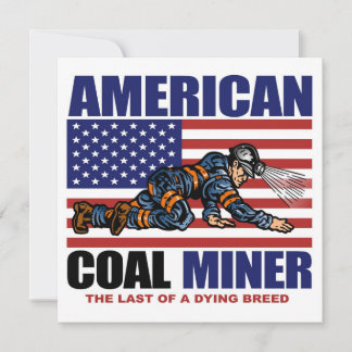 AMERICAN COAL MINER, LAST OF A DYING BREED HOLIDAY CARD