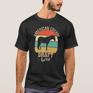 American Cream Draft Horse Retro Horsey Horse Rid T-Shirt