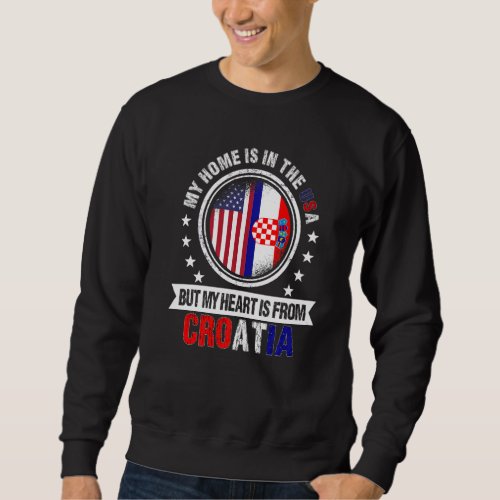 American Croatian Flag Heart from Croatia American Sweatshirt