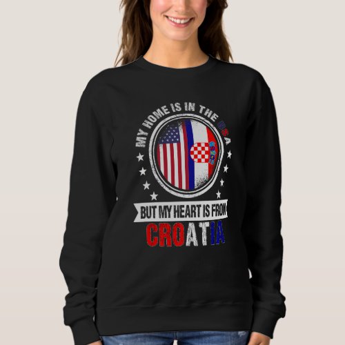 American Croatian Flag Heart from Croatia American Sweatshirt