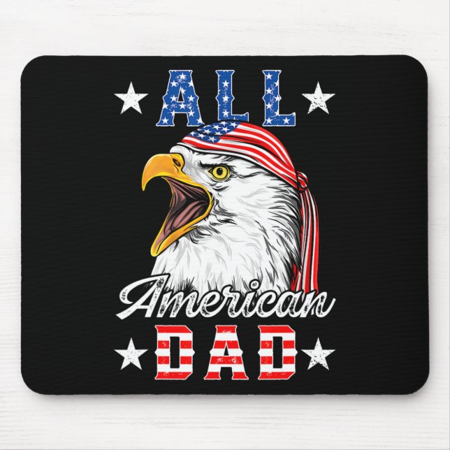 American Dad Eagle 4th Of July Fathers Day Men Wom Mouse Pad (Front)