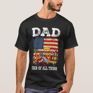 American Dad Fixer of All Things Handyman Tools Fa T-Shirt