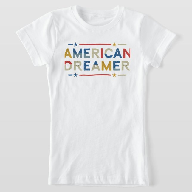 american dreamer T-Shirt (Laydown)