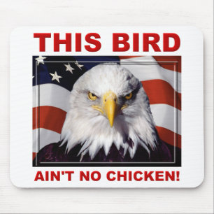 American Eagle Ain't No Chicken Mouse pad Mousepad