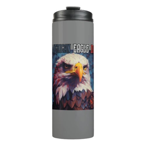 AMERICAN EAGLE DAY THERMAL TUMBLER