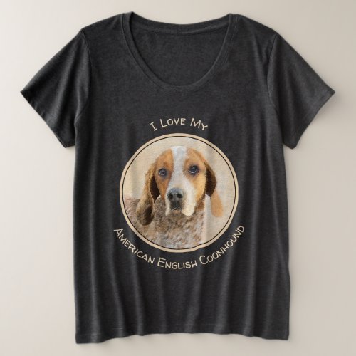 American English Coonhound Painting _ Dog Art Plus Size T_Shirt