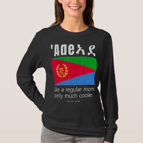 American Eritrean Patriot Flag Mothers Day Eritrea T_Shirt
