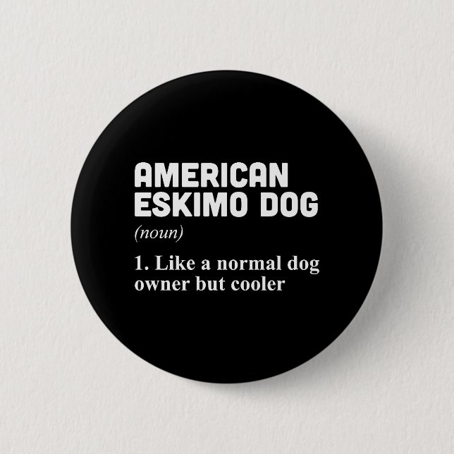 American Eskimo Dog Owner Button (Front)