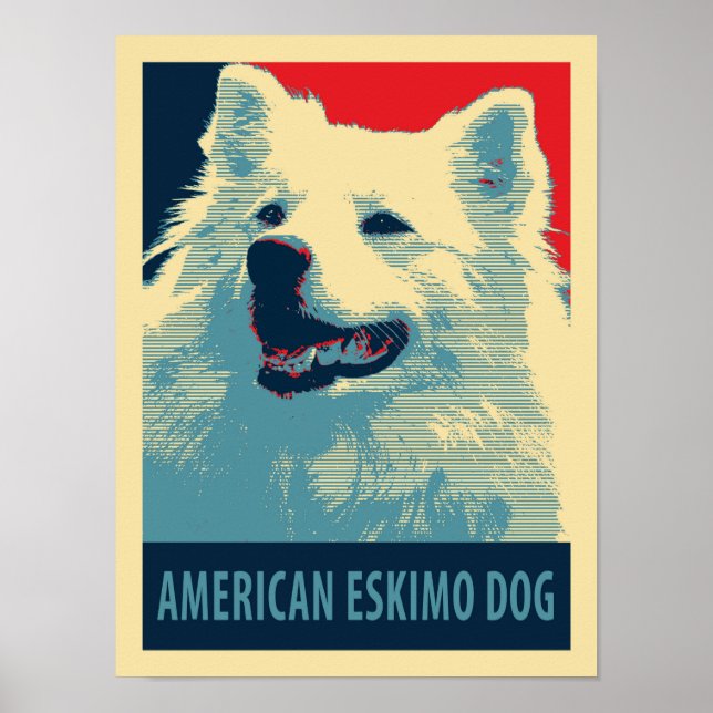 American Eskimo Dog Political Hope Parody Poster (Front)