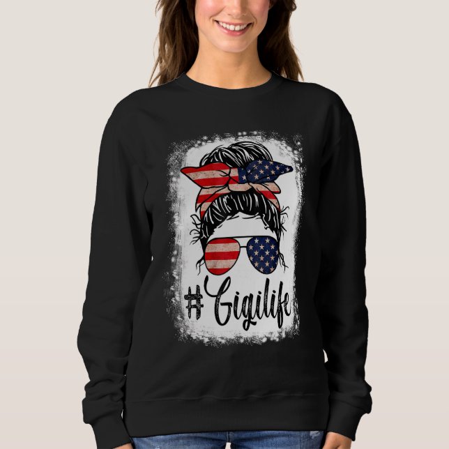 American Flag 4th Of July Gigi Life Messy Bun Moth Sweatshirt (Front)