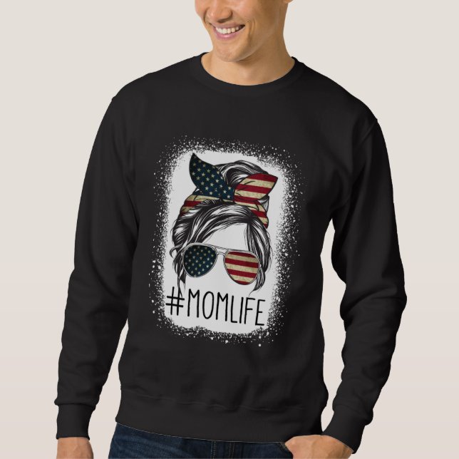 American Flag 4th Of July Mom Life Messy Bun Mothe Sweatshirt (Front)