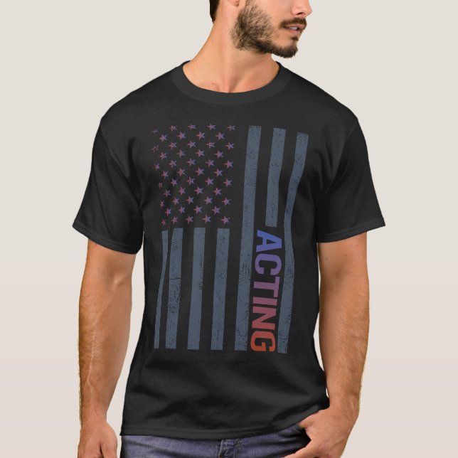 American Flag Acting Actor Actress T-Shirt (Front)