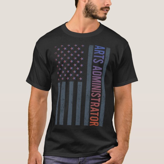 American Flag - Arts Administrator T-Shirt (Front)
