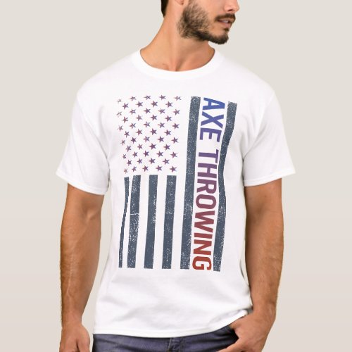 American Flag Axe Throwing Axes T_Shirt