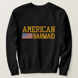 American Flag Barmaid Embroidered Embroidered Sweatshirt