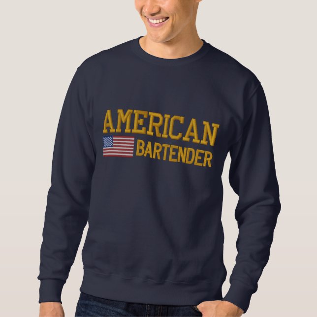 American Flag Bartender Embroidered Sweatshirt (Front)