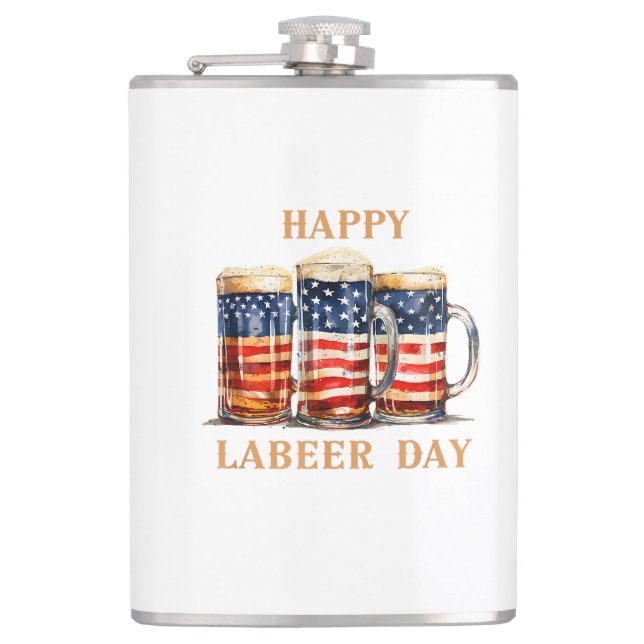 American Flag Beer Happy Labeer Day Funny Labor Da Flask (Front)