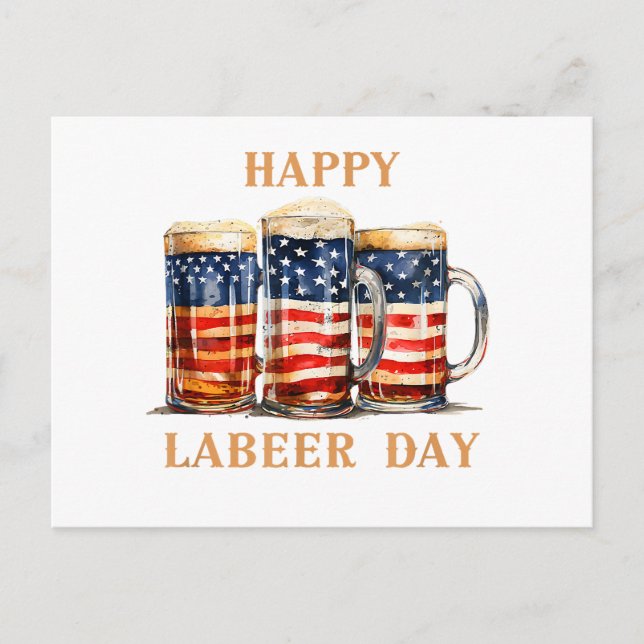 American Flag Beer Happy Labeer Day Funny Labor Da Holiday Postcard (Front)
