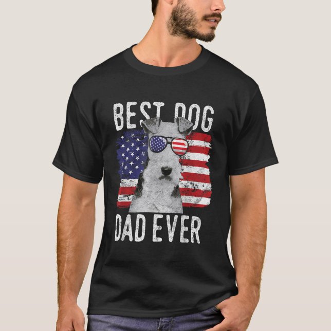 American Flag Best Dog Dad Ever Wire Fox Terrier U T-Shirt (Front)