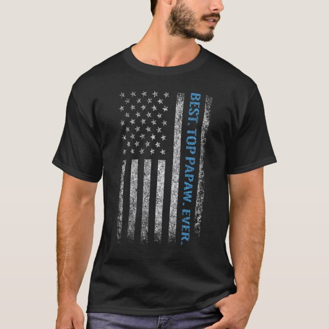 American Flag Best Top Papaw Dad Ever Fathers Day  (Front)