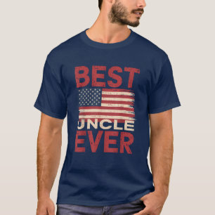 American Flag Best Uncle Ever 4th of July USA T-Shirt
