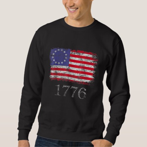 American Flag Betsy Ross 1776 Men Women 4th Of Jul Sweatshirt