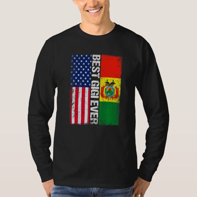 American Flag & Bolivia Flag Best Gigi Ever Family T-Shirt (Front)