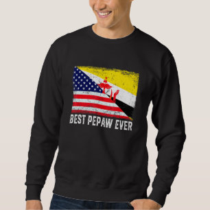 American Flag & Brunei Flag Best Pepaw Ever Family Sweatshirt