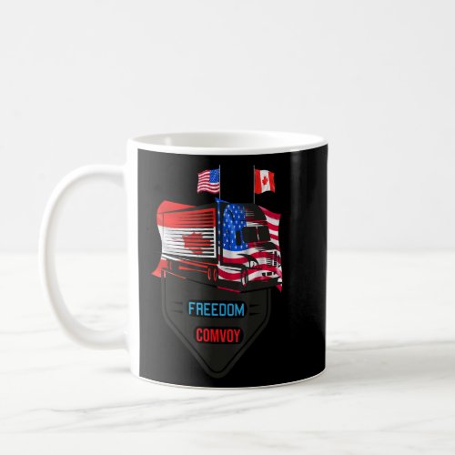 American Flag Canada Flag Freedom Convoy 2022 Truc Coffee Mug