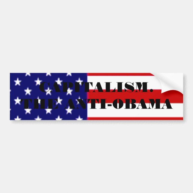 american-flag, CAPITALISM. THE ANTI-OBAMA Bumper Sticker (Front)