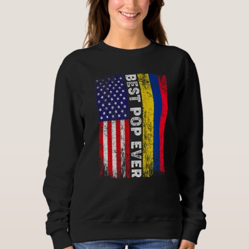 American Flag  Colombia Flag Best Pop Ever Family Sweatshirt