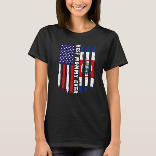 American Flag  Costa Rica Flag Best Mommy Ever Fa T_Shirt