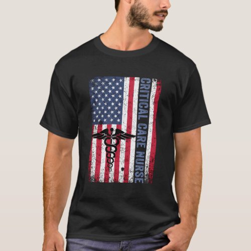 American Flag Critical Care Nurse July 4 T_Shirt