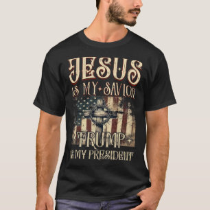 American Flag Cross Jesus Is My Savior Trump Is My T-Shirt