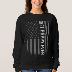 American Flag Dad For Fathers Day Best Pappy Eve Sweatshirt