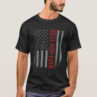 American Flag Dad Gifts For Father s day Best Pop T-Shirt