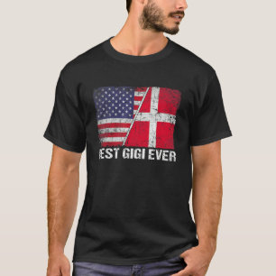 American Flag & Denmark Flag Best Gigi Ever Family T-Shirt