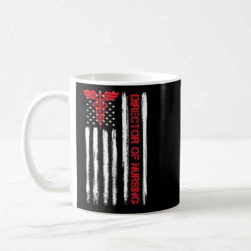American Flag Director Of Nursing    Coffee Mug